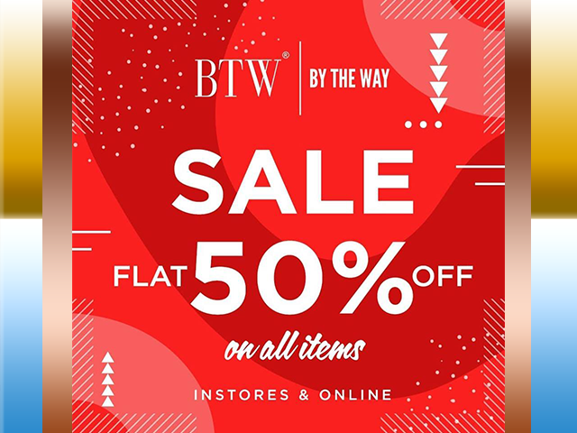 BTW Sale 2019! Flat 50% OFF on all items instores & online