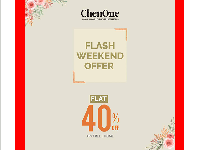 ChenOne Flash Weekend Offer Alert FLAT 40% OFF Home & Apparel