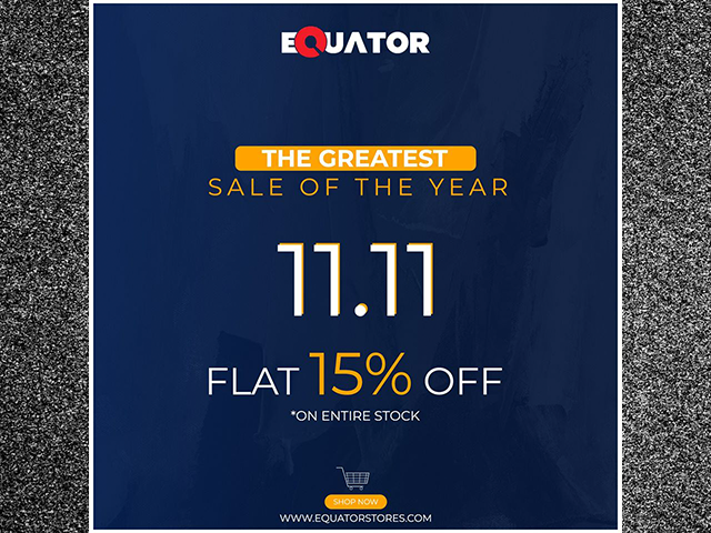Equator Stores 11.11 Day Sale 2019! Flat 15% OFF on Entire Stock