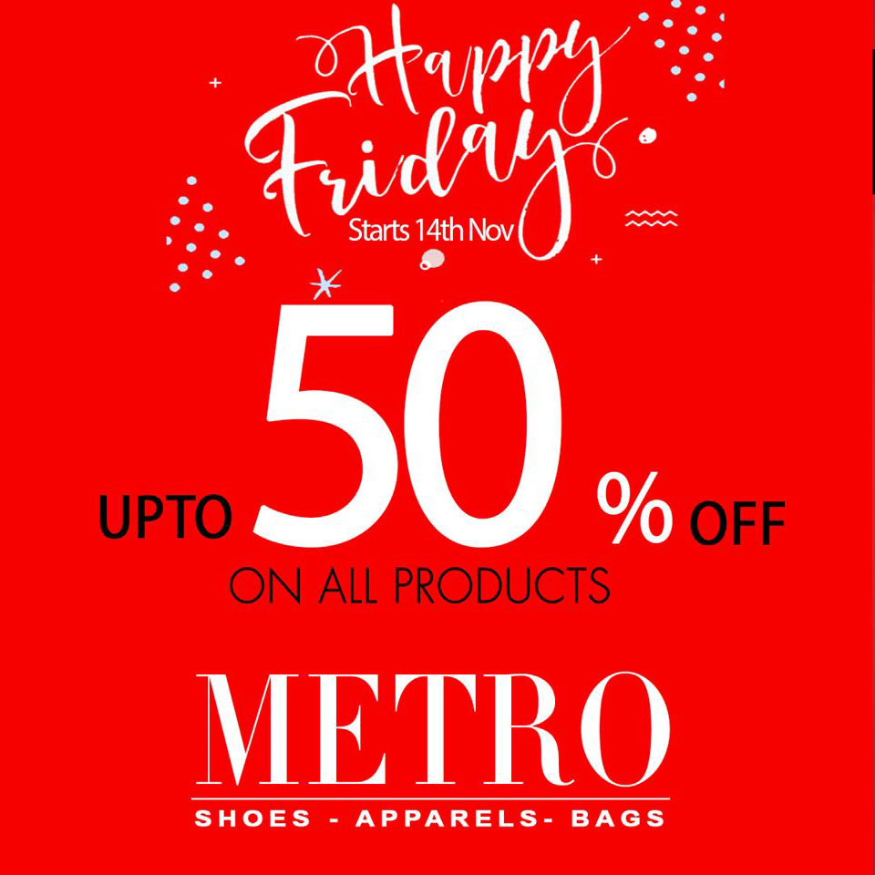 Metro Shoes Happy Friday Sale 2019! Up to 50% off in stores & online