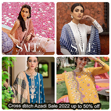 Cross Stitch 14 August Azadi Sale 2023! Upto 50% off in Pakistan